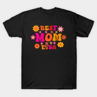 Best Mom Ever Retro Groovy Mothers Day T-Shirt